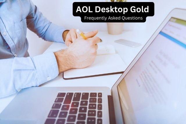 Aol Desktop Gold Frequently Asked Questions